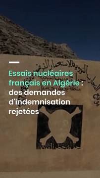 Essais nucléaires français en Algérie : des demandes d'indemnisation rejetées