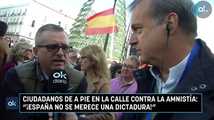 Ciudadanos de a pie en la calle contra la amnistía: "¡España no se merece una dictadura!"