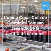 Une certification de neutralité carbone pour l'usine Coca-Cola de Castanet-Tolosan
