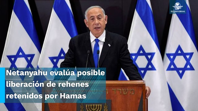 Netanyahu evalúa posible acuerdo con Hamas para liberación de rehenes, según medios de EU