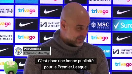 12e j. - Guardiola estime que le 4-4 contre Chelsea est "une bonne publicité pour la Premier League"