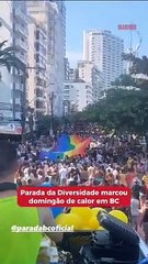 Parada da Diversidade marcou domingão de calor em BC