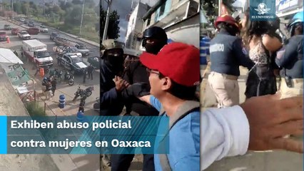 Graban a policías de Oaxaca cuando agreden a dos mujeres