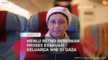 Menlu Retno Beberkan Proses Evakuasi Keluarga WNI dari Gaza