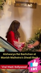 Aishwarya Rai Bachchan at Manish Malhotra's Diwali Bash