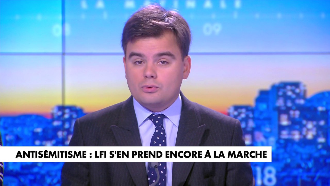 L'édito de Gauthier Le Bret : «Antisémitisme : LFI s'en prend encore à la marche»