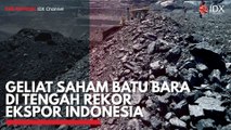 Geliat Saham Batu Bara Ditengah Rekor Ekspor Indonesia