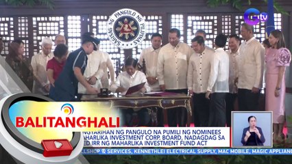 Kapangyarihan ng pangulo na pumili ng nominees sa Maharlika Investment Corp. Board, nadagdag sa Revised IRR ng Maharlika Investment Fund Act | BT