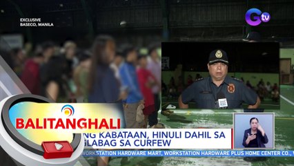 Ilang kabataan, Hinuli dahil sa paglabag sa curfew | BT