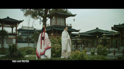 Phim hay - Hạo Lan Truyện Tập 9 - The Legend of Haolan 2019