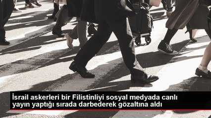 İsrail askerleri Filistinli aktivisti darbetti ve gözaltına aldı