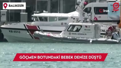 Göçmen botundaki bebek denize düştü
