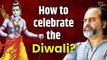 How to celebrate the next Diwali? || Acharya Prashant, archives (2019)