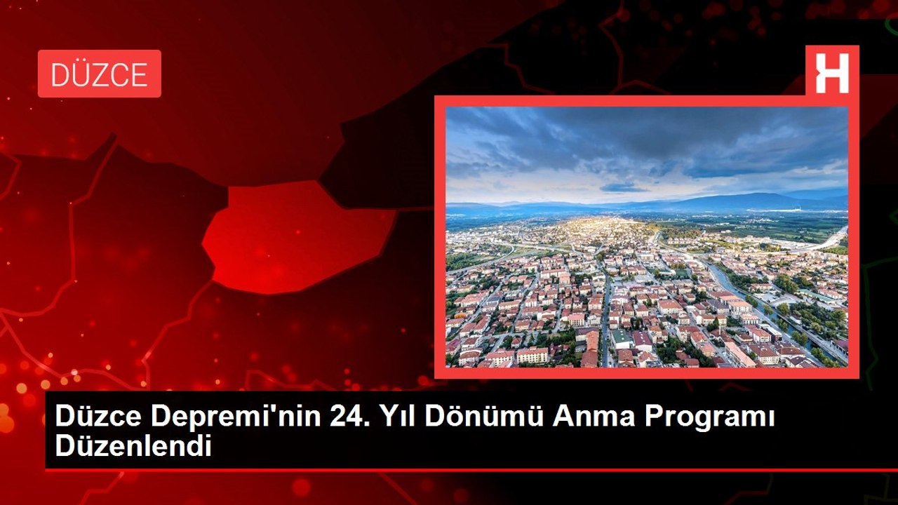 Düzce Depremi'nin 24. Yıl Dönümü Anma Programı Düzenlendi
