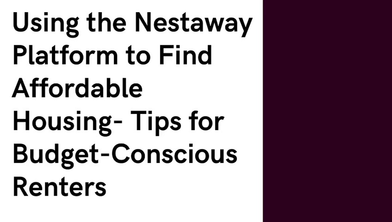 Using the Nestaway Platform to Find Affordable Housing Tips for Budget-Conscious Renters pdf