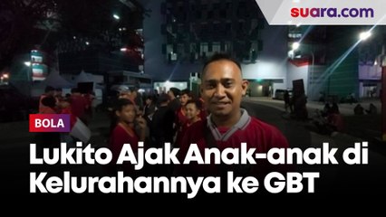 Lukito Ajak Anak-anak di Kelurahannya Tonton Timnas Indonesia U-17 Langsung di Stadion GBT