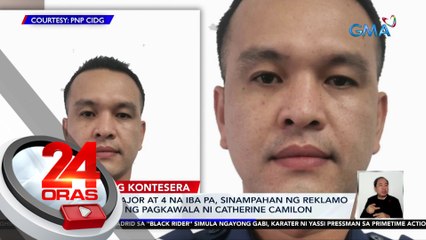 Police major at 4 na iba pa, sinampahan ng reklamo kaugnay ng pagkawala ni Catherine Camilon | 24 Oras