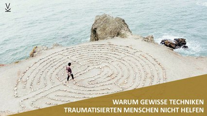Warum gewisse Techniken traumatisierten Menschen nicht helfen Podcast 74