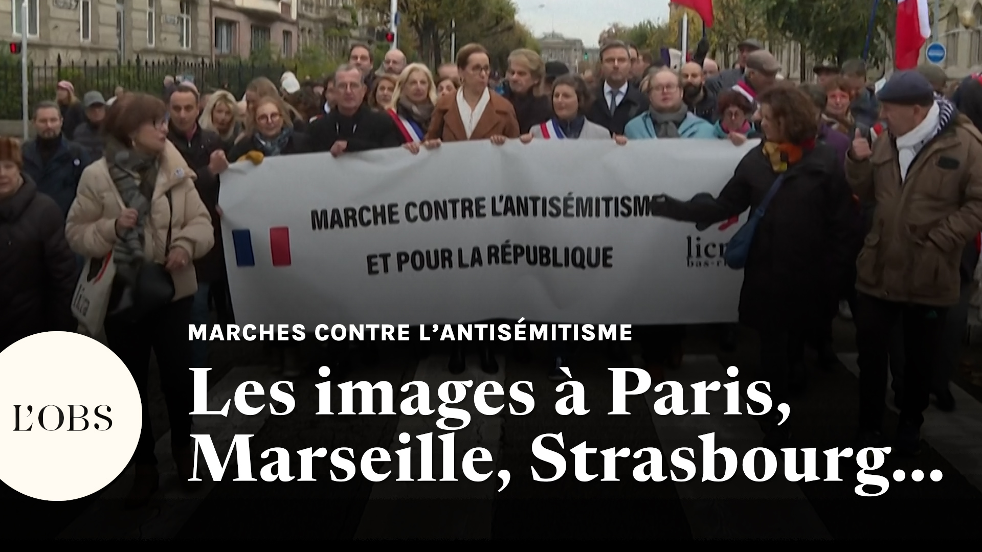 Les marches contre l'antisémitisme à Paris, Marseille, Strasbourg et Bordeaux