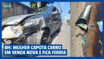 BH: mulher capota carro em Venda Nova e fica ferida