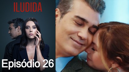 Iludida Episódio 26 (Dublagem em Português)