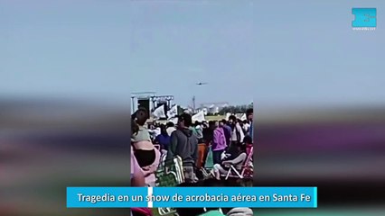 Tragedia en un show de acrobacia aérea en Santa Fe