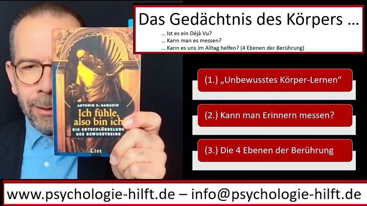 Das Gedächtnis unseres Körpers - Vom Déjà Vu zur Beziehungshilfe (1)