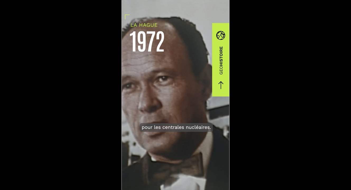 La Hague, 1972 : les déchets nucléaires sont sûrs