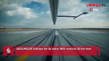 AKSUNGUR İHA’dan bir ilk daha: Milli motorla 30 bin feet