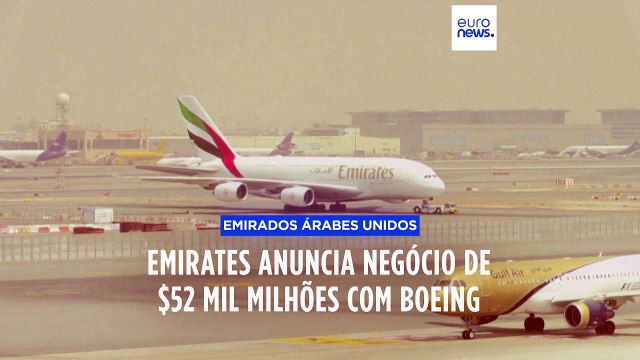 Emirates compra aviões Boeing no valor de 52 mil milhões de dólares