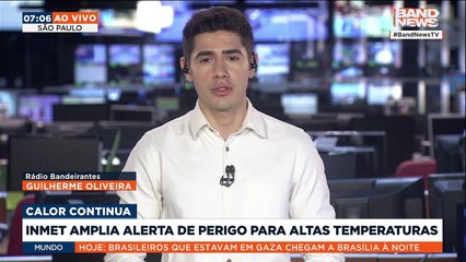 INMET amplia alerta de perigo para altas temperaturas | BandNews TV
