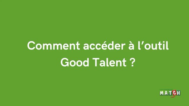 Tutoriel : se connecter à Good Talent