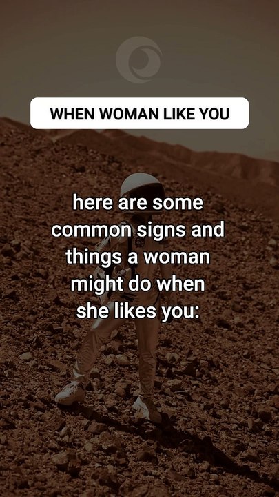 she may smile and laugh more when you're around.