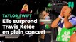 Taylor Swift change les paroles de « Karma » pour Travis Kelce en plein concert