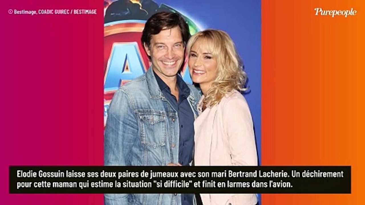 Elodie Gossuin quitte la France et fond en larmes : "Si difficile" de laisser ses jumeaux...