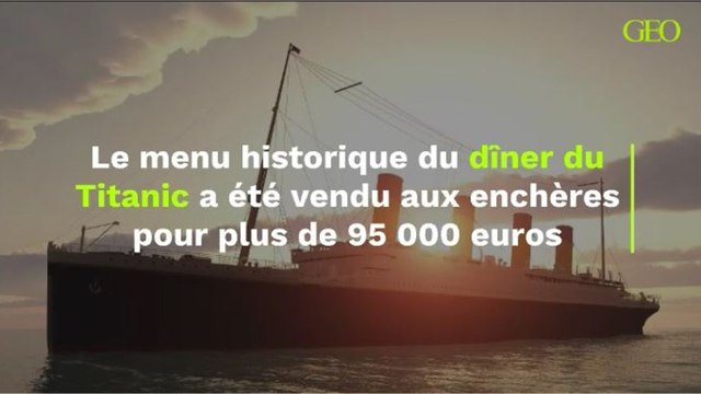 Le menu historique du dîner du Titanic a été vendu aux enchères pour plus de 95 000 euros