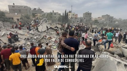 ONU ajuda humanitária a Gaza vai terminar em 48 horas por falta de combustível