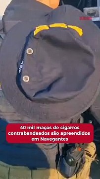 40 mil maços de cigarros contrabandeados são apreendidos em Navegantes
