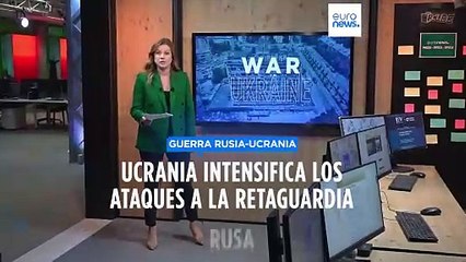 Ucrania intensifica los ataques contra la retaguardia rusa en las zonas ocupadas