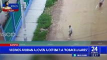 Satipo: vecinos ayudan a joven a detener a ladrón que robaba celulares