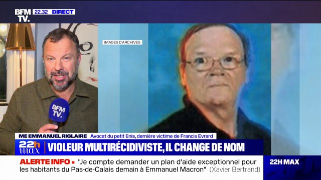 Nous demandons que les officiers d'état-civil puissent comprendre les motivations : Emmanuel Riglaire, avocat de la dernière victime du violeur multirécidiviste Francis Evrard, réagit au changement de nom de l'homme de 77 ans