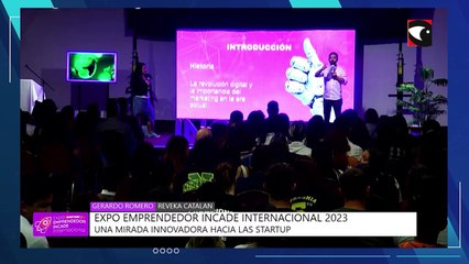 Continuamos conociendo detalles sobre la Expo Emprendedor INCADE Internacional "Startup"