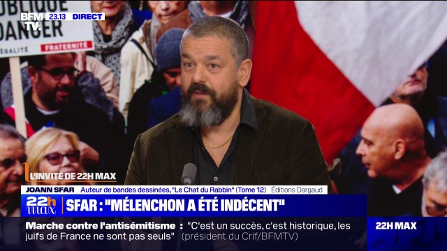 Joann Sfar: Jean-Luc Mélenchon et certains de ses proches font de leur mieux pour être au mieux inaudibles et au pire indéfendables (...) À mes yeux, ils mettent en danger les Français de confession juive
