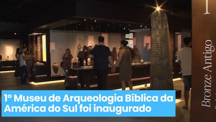 1º Museu de Arqueologia Bíblica da América do Sul foi inaugurado