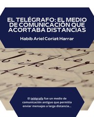 |HABIB ARIEL CORIAT HARRAR | MENSAJES ANTIGUOS: CARTAS A MANO; TELÉFONOS FIJOS, TELEGRAMAS Y LIBROS IMPRESOS (PARTE 2) (@HABIBARIELC)