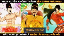 KẺ ĂN HẠI NHẤT LỊCH SỬ QUYẾT TÂM TRỞ THÀNH THIÊN TÀI VÔ ĐỊCH PHẦN 1 | REVIEW TRUYỆN TRANH