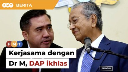 DAP ikhlas kerjasama dengan Dr M, kata Loke
