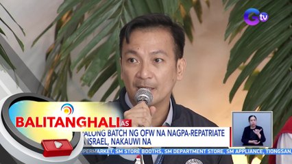 Ikawalong batch ng OFW na nagpa-repatriate mula Israel, nakauwi na | BT
