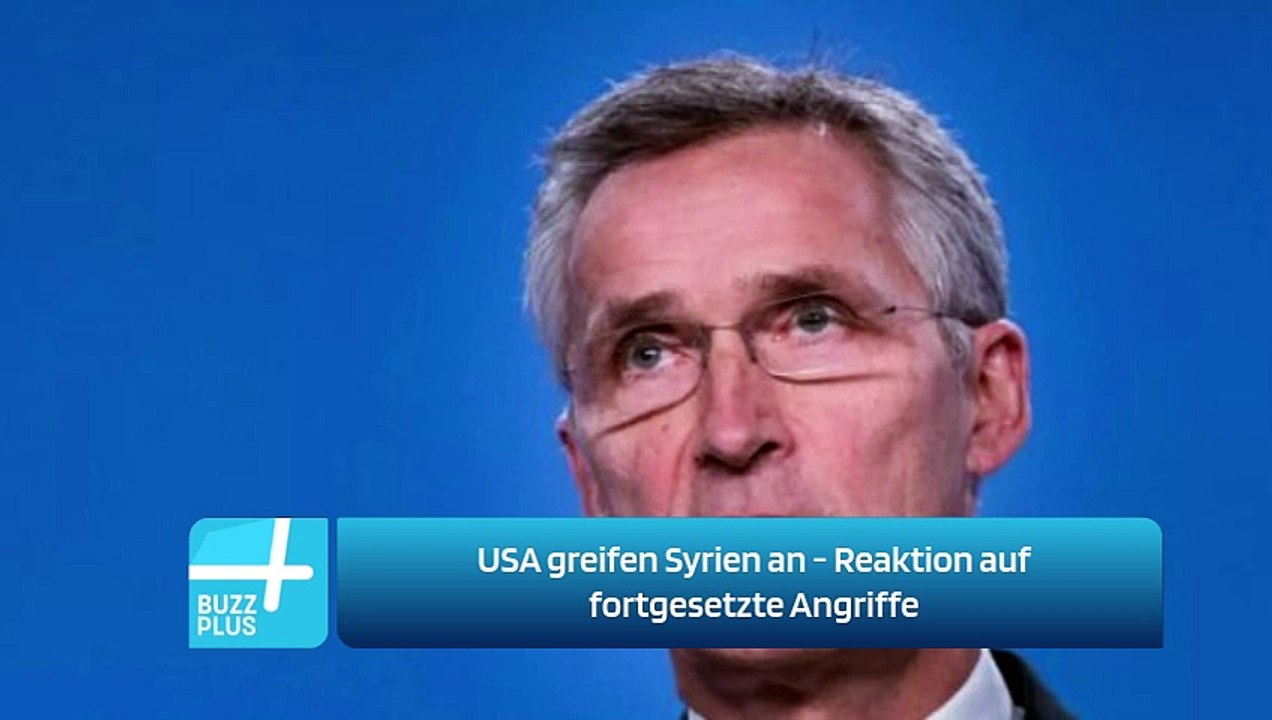 USA greifen Syrien an - Reaktion auf fortgesetzte Angriffe