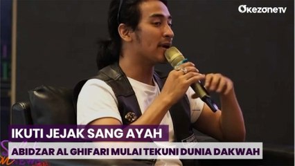 Abidzar Al Ghifari Ikuti Jejak Sang Ayah, Mulai Terjun Ke Dunia Dakwah